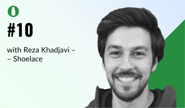 Episode 10 Milk Bottle Shopify Podcast with Reza Khadjavi from Shoelace Shopify app