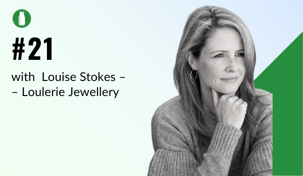 Episode 1 Milk Bottle Shopify Podcast with Louise Stokes from Loulerie Jewellery, selling on the Shopify platform