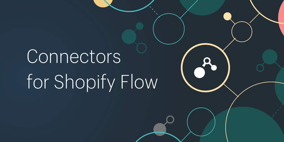 Connectors for Shopify Flow graphic image for blog post 'Shopify Plus Store Automation with Flow' by Milk Bottle Labs Shopify Experts