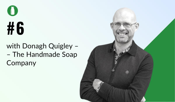 Episode 1 Milk Bottle Shopify Podcast with Donagh Quigley from the Handmade Soap Company who sell on the Shopify platform