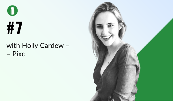 Episode 7 Milk Bottle Shopify Podcast with Holly Cardew from Pixc photo editing app for online stores