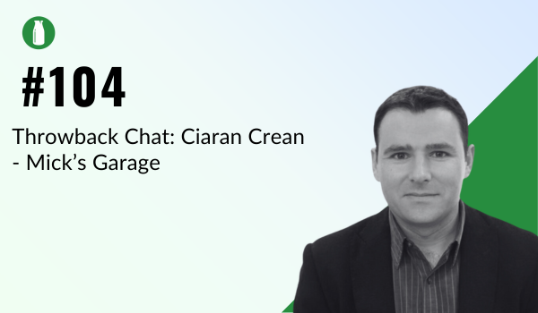 #Episode 104: Throwback Chat - MicksGarage.com - An Irish Pioneer in eCommerce