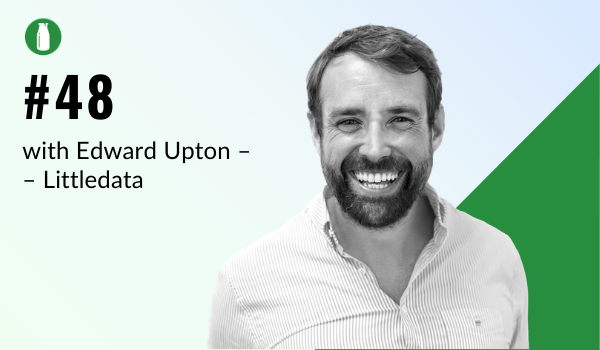 Ep48 Milk Bottle Shopify Podcast with Edward Upton