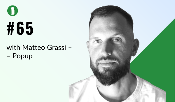 Episode #65: From Italy to Ireland with Matteo Grassi of Popup.store